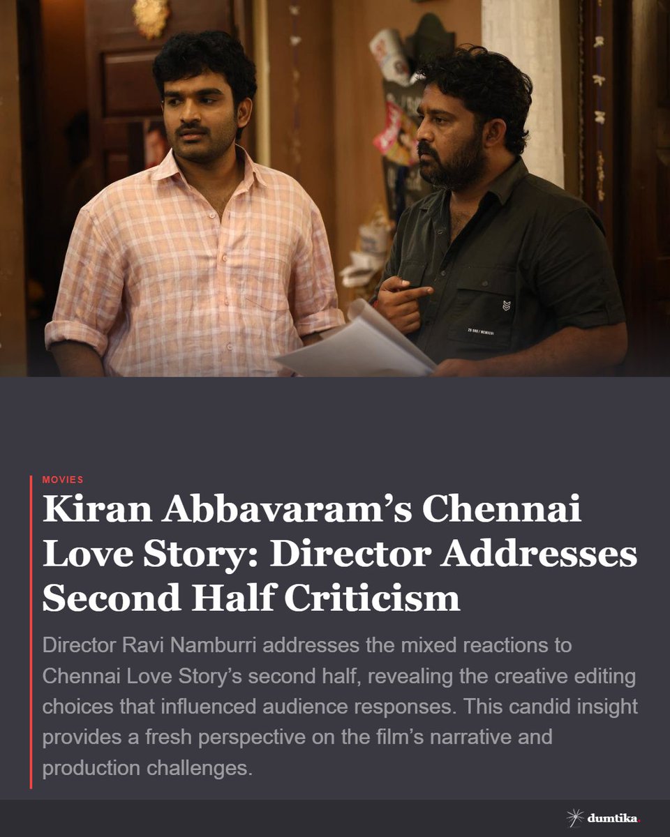 DumtikaMedia's tweet photo. Director Ravi Namburri opens up about the mixed reactions to the second half of Kiran Abbavaram’s Chennai Love Story. Discover the editing choices behind the scenes! 🎬❤️ #ChennaiLoveStory #FilmTalk #KiranAbbavaram https://t.co/4ZP2YeE3Lw
