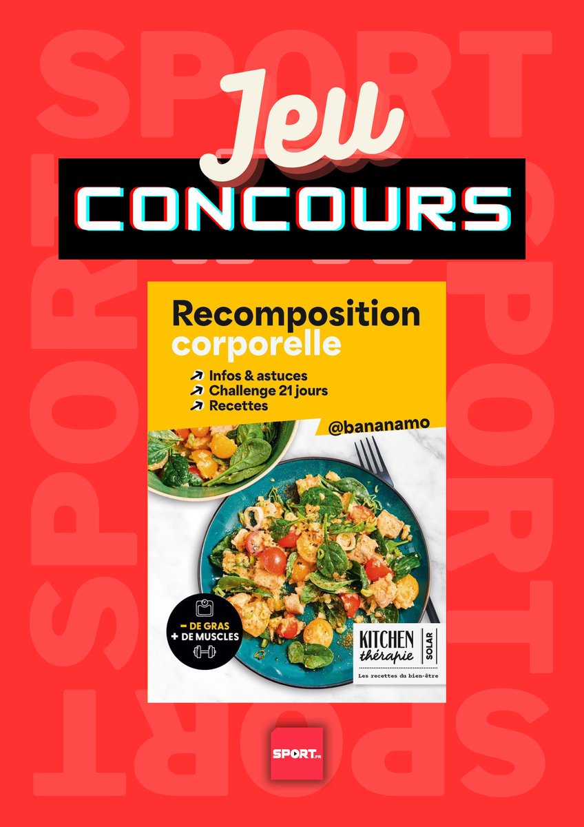 FilSport's tweet photo. #Concours 🎁 Remportez le livre « La recomposition corporelle » aux éditions Solar 🤩

Pour participer :  
🔴RT ce post 
🔴 Suivre @FilSport et @SOLAReditions

TAS le 03/08 🍀 https://t.co/VUUHqfYEwa