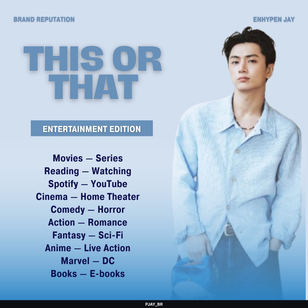 PJAY_BR's tweet photo. 🧩 THIS OR THAT : Entertainment Edition

ENGENEs, reply your answers separately along with Park Jongseong’s BR tags!

🎯 200 replies

#JAY #ENHYPEN #ジェイ #제이 #엔하이픈
#ENHYPEN_JAY #엔하이픈_제이
@ENHYPEN @ENHYPEN_members https://t.co/ljGknEAQmx