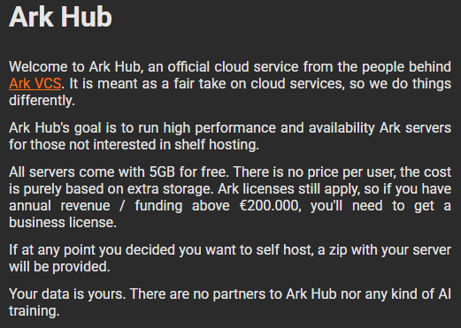 nafonsopt's tweet photo. Tired of Git / Git Hub? Want to bring sanity and performance to your version control?

Introducing Ark HUB! It is a spartan version control hosting solution for Ark VCS, aimed at high performance / reliability, currently supporting private repositories.

It is currently in closed beta, if you'd like to try it please reach out! https://t.co/Z1XaBf3tWC