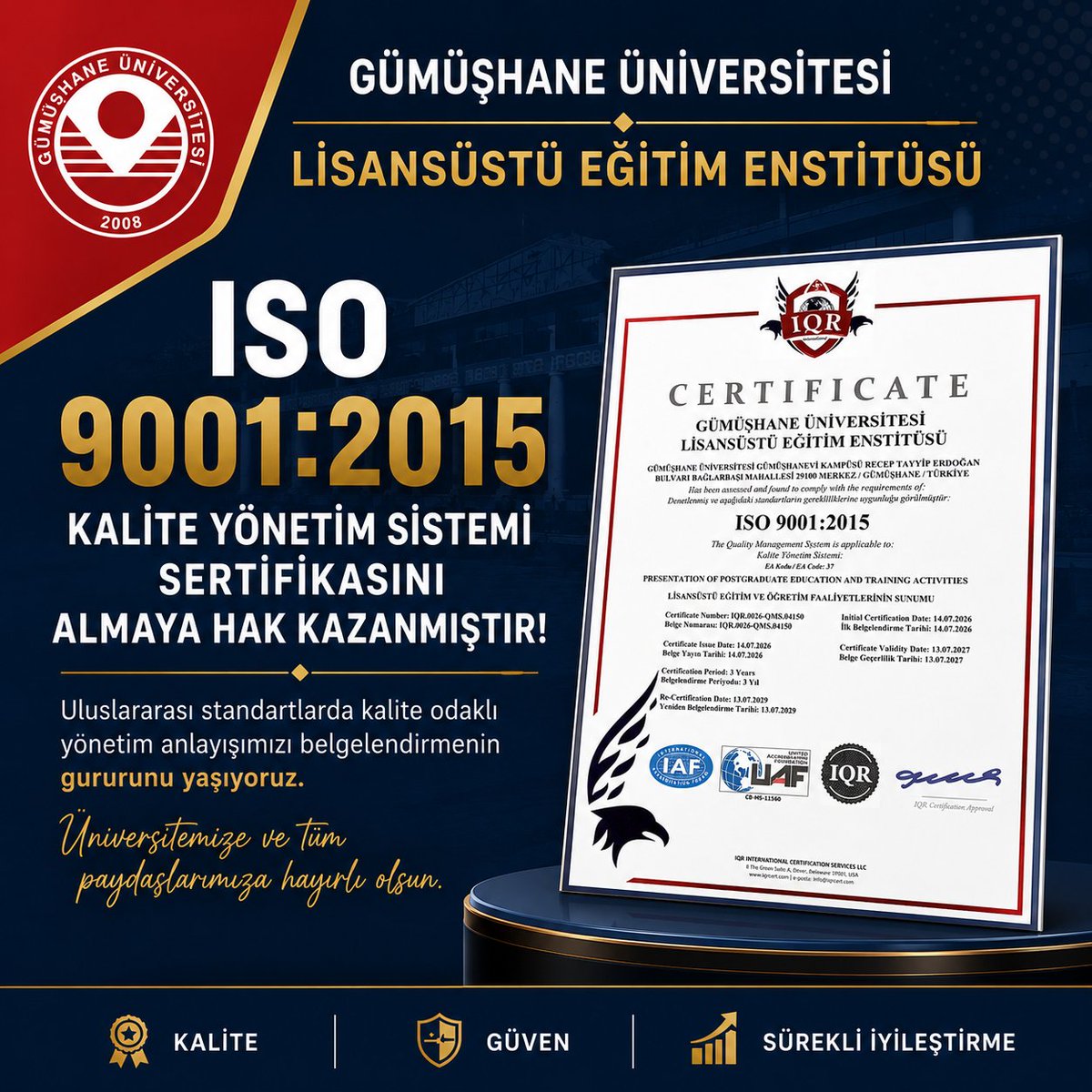gulisansustu's tweet photo. Lisansüstü Eğitim Enstitümüz, kalite odaklı yönetim anlayışını uluslararası standartlarla belgelendirerek ISO 9001:2015 Kalite Yönetim Sistemi Sertifikasını almaya hak kazanmıştır. https://t.co/A5U5ieayBq