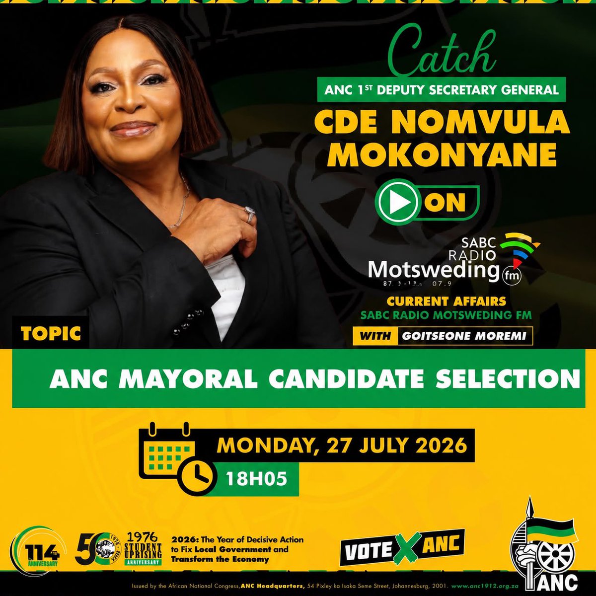 MYANC's tweet photo. Tune in to SABC Radio Motsweding FM’s Current Affairs with Goitseone Moremi as the ANC’s 1st Deputy Secretary-General, Cde Nomvula Mokonyane, updates listeners and engages on the movement’s mayoral candidate selection process ahead of the 2026 Local Government Elections.

🗓 Monday, 27 July 2026
🕕 18:05

#LGE2026
#RegisterToVoteANC