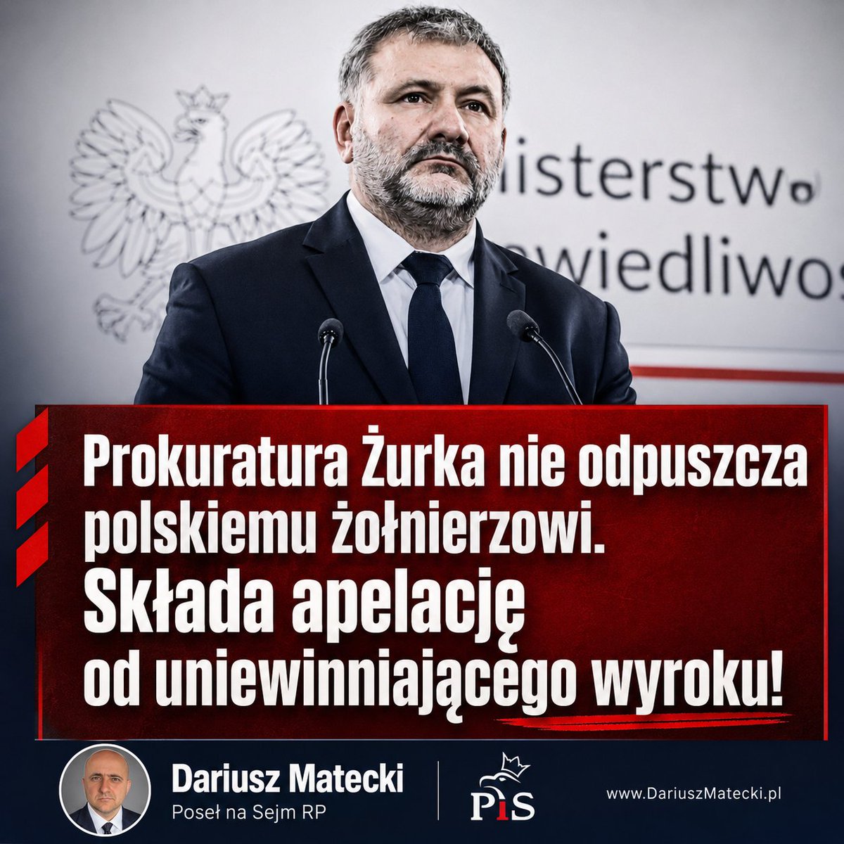DariuszMatecki's tweet photo. Decyzja o zaskarżeniu wyroku uniewinniającego polskiego żołnierza to absolutne przekroczenie granic przyzwoitości. Obrońca naszych granic postępował zgodnie z przysięgą i procedurami, a dziś próbuje się go za to karać pod dyktando politycznego zespołu prokuratorów... 

Służba Ojczyźnie wymaga pełnego wsparcia państwa, a nie nagonki i procesów!