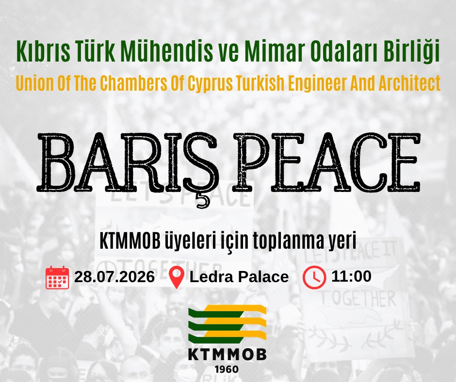 KTMMOB1960's tweet photo. BM Genel Sekreterinin ziyareti dolayısıyla “Kıbrıs’ta Kalıcı Barış ve Ortak Gelecek” için “BARIŞ”a olan inancımızı Ledra Palace’ta vurguluyoruz. Bu çağrıyı birlikte yapmak üzere tüm üyelerimizi, yarın (28.07.26 Salı günü) saat 11:00’de Ledra Palace’ta buluşmaya davet ediyoruz. https://t.co/J8D5QTE0rt