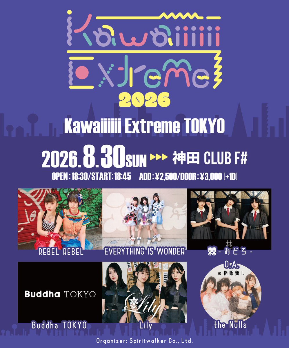 theNulls_info's tweet photo. \ デビュー直前!only 2 song!/
【#theNulls O.A.出演】
8/30(日) 神田CLUB F#
「Kawaiiiiii Extreame TOKYO」
開場 18:30 / 開演 18:45
前売¥2,500 / 当日¥3,000(+1D ¥600)
🎫https://t.co/tE0xEk3jxG
◼︎出演者様
REBEL REBEL
棘-おどろ-
Buddha TOKYO
EVERYTHING IS WONDER
Lily
the Nulls(O.A.)
楽曲提供いただいている平安さん主催🎉