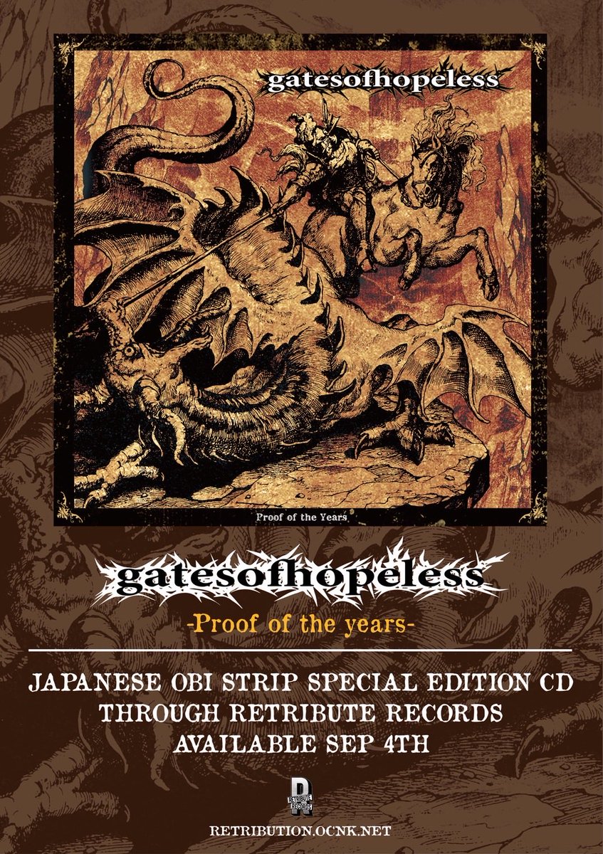 gatesofhopeless's tweet photo. Gates of Hopeless
“Proof of the Years”

6曲入りNEWEPが、@retributerecs より9月4日リリース決定‼️

日本盤限定の帯付き仕様、これまでのNEWSCHOOL / FURY EDGEを更に突き詰めた、刃のごとく切り刻むANGUISHな短音リフの応酬、息を呑む展開と攻撃的な楽曲の数々、是非フィジカルで体感して下さい⚔️ https://t.co/CpLqvG9jGa