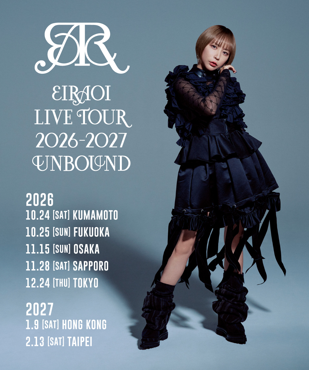 eir_staff2's tweet photo. /
EIR AOI LIVE TOUR 2026-2027 “UNBOUND”
KV公開🎉
\
ニューアルバム「 #UNBOUND 」
国内5箇所・海外2箇所のツアーが決定👏
オフィシャル先行受付中🔥
EIR AOI LIVE TOUR 2026-2027 “UNBOUND”
2026年10月24日(土) 熊本・B.9 V1
2026年10月25日(日) 福岡・DRUM Be-1
2026年11月15日(日) 大阪・BIGCAT
2026年11月28日(土) 北海道・ペニーレーン24
2026年12月24日(木) 東京・Zepp DiverCity(TOKYO)
ーーーーー
2027年1月9日(土) 香港・TIDES
2027年2月13日(土) 台北・Zepp Taipei
オフィシャル先行受付はこちら🎫
https://t.co/yBVLO5VVU6
#藍井エイル
@eir_ruru2