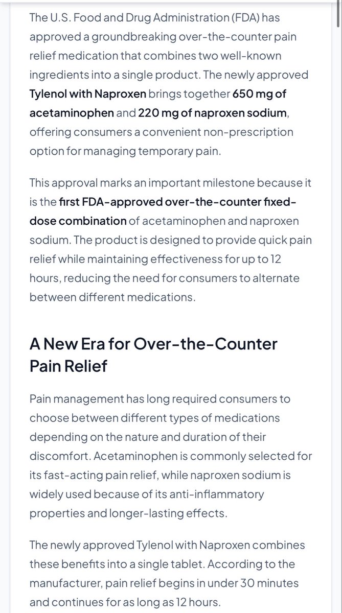 martincarrizo_'s tweet photo. #Dolor 
#FDA 

La FDA acaba de aprobar una nueva fórmula de venta libre que combina paracetamol y naproxeno sódico para el alivio temporal del dolor. Está indicada para adultos y personas de 12 años o más, y se usa para dolores leves como dolor de cabeza, dolor de espalda, dolores musculares, dolor dental, cólicos menstruales y dolor leve por artritis.

Lo novedoso es que no se trata solo de dos medicamentos usados juntos, sino de la primera combinación fija sin receta de paracetamol y naproxeno sódico aprobada por la FDA. La empresa sostiene que la fórmula empieza a actuar en menos de 30 minutos y ofrece hasta 12 horas de alivio con una sola dosis.

La lógica de la combinación es que el paracetamol actúa rápido sobre las señales de dolor, mientras que el naproxeno, que es un antiinflamatorio no esteroideo, ayuda cuando el dolor está asociado a inflamación. Por eso el producto apunta a dolores comunes y de intensidad leve a moderada, no a enfermedades específicas ni a cuadros graves.