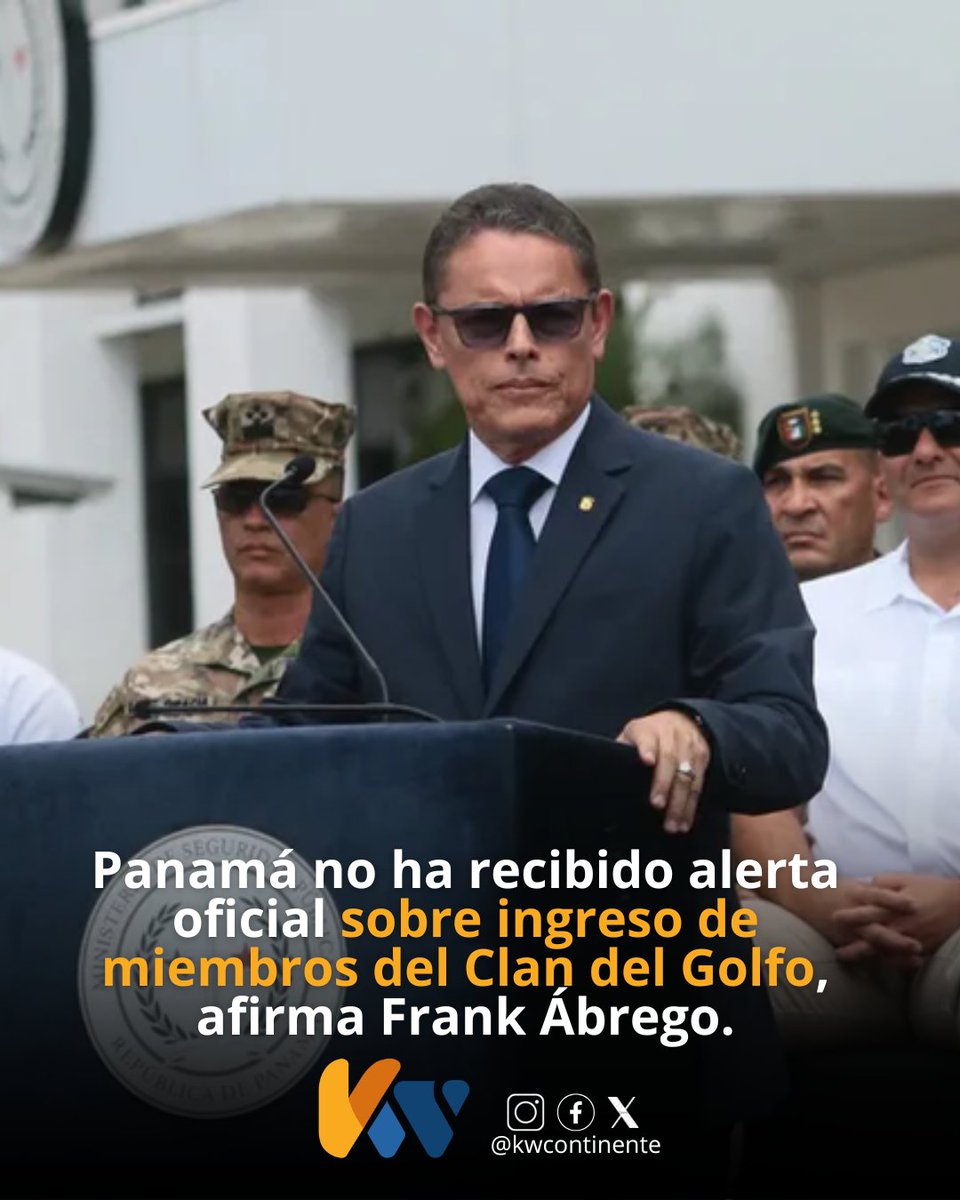 KWCONTINENTE's tweet photo. El ministro de Seguridad, Frank Ábrego, afirmó que Panamá no ha recibido información oficial de Colombia sobre un presunto ingreso de miembros del Clan del Golfo. No obstante, anunció el refuerzo de la vigilancia fronteriza y el monitoreo de movimientos financieros sospechosos. https://t.co/QTqOP1iS9O