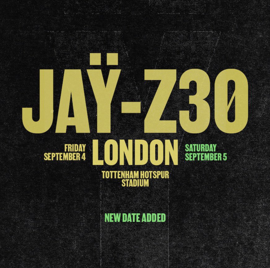 thejayzsource's tweet photo. 🚨 JAŸ-Z ADDS TWO NEW DATES TO HIS JAŸ-Z30 CELEBRATION!

🇬🇧 London (Sept. 5): Tottenham Hotspur Stadium
🇺🇸 Los Angeles (Oct. 24): SoFi Stadium https://t.co/bKgl6mKnnf