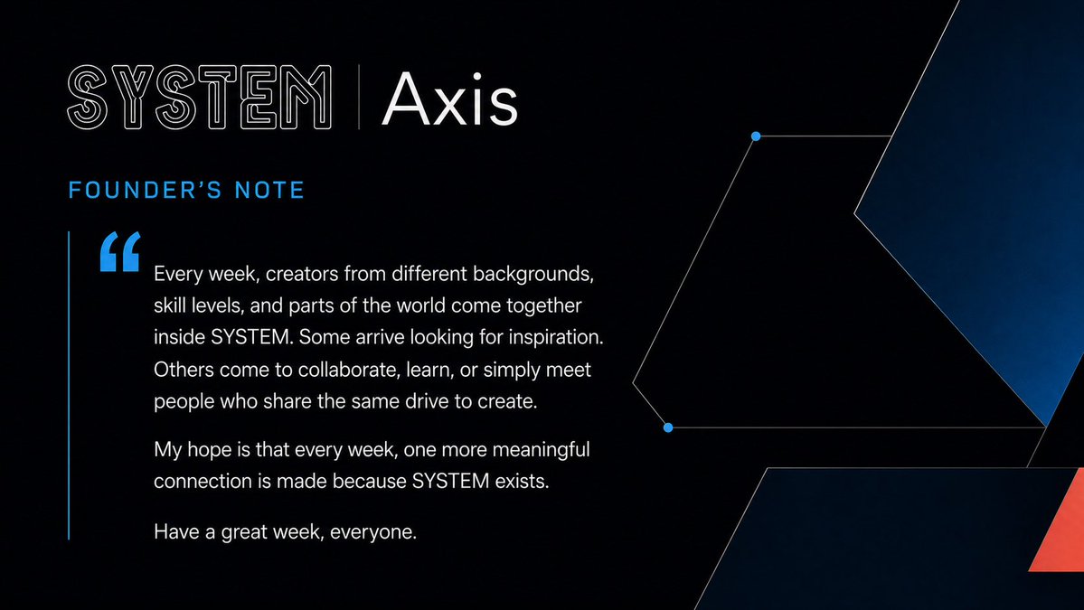 SYSTEMPortal's tweet photo. #SYSTEMNetwork
Founder’s Note
SYSTEM brings together creators from different backgrounds, disciplines, skill levels, and parts of the world.
This week’s Founder’s Note reflects the hope behind that work: that every week, one more meaningful connection is made because SYSTEM exists.