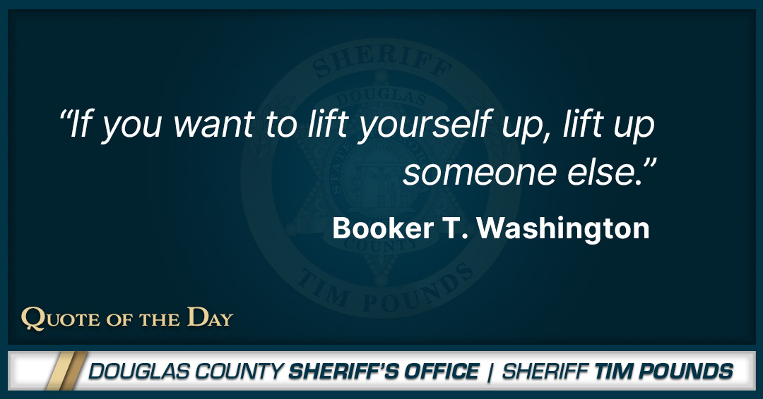 DCSheriffGA's tweet photo. A good week starts with a good reminder. Have a great Monday, Douglas County.

#MondayMotivation #QuoteOfTheDay #DouglasCounty #DCSO https://t.co/FfuqSnHcBT