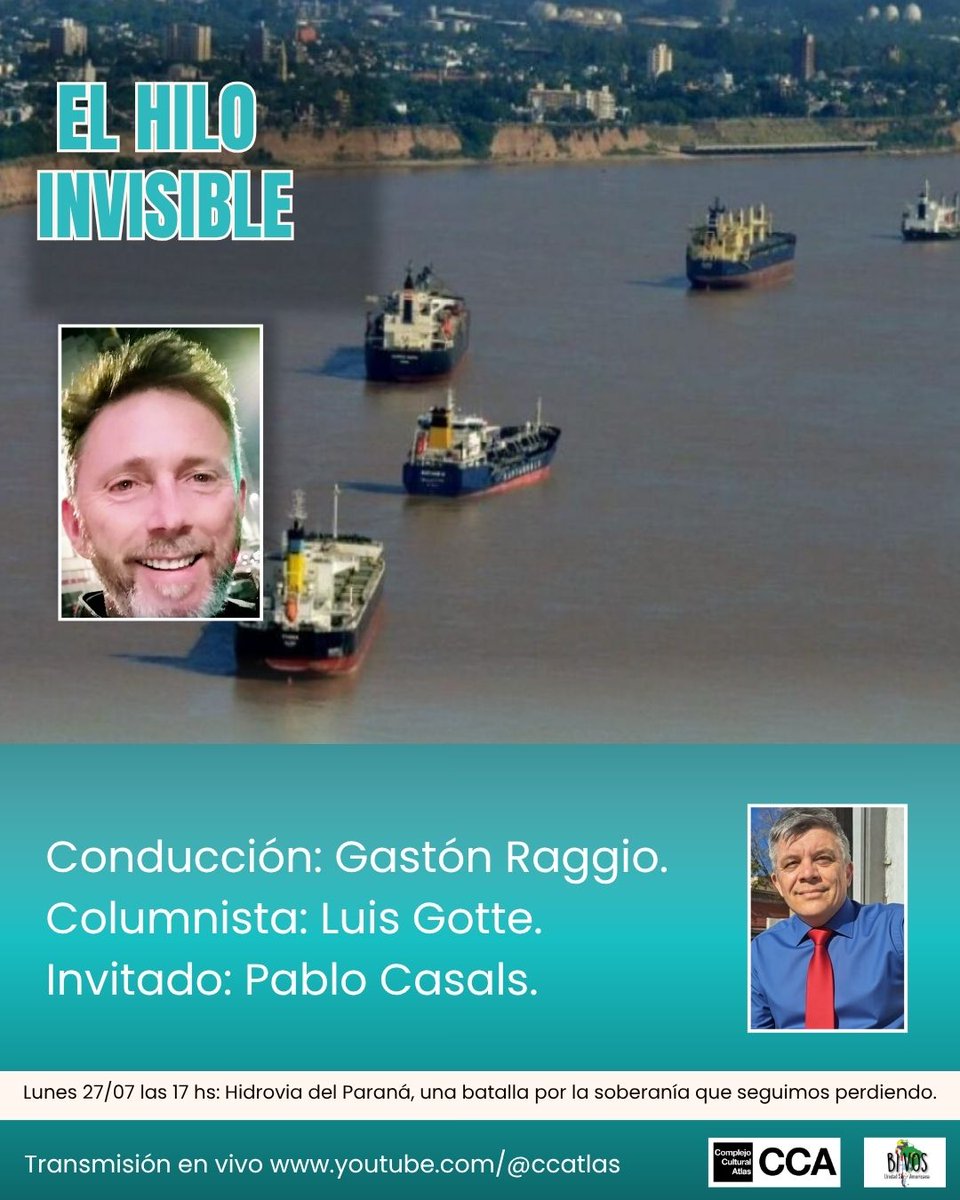 CCAtlas's tweet photo. 𝗘𝗹 𝗛𝗶𝗹𝗼 𝗜𝗻𝘃𝗶𝘀𝗶𝗯𝗹𝗲. 
🌎 Hoy a las 17 hs: Hidrovia del Paraná, una batalla por la soberanía que seguimos perdiendo.
🎙️Conducción del Lic. Gastón Raggio.
🗣️ Columnista: Luis Gotte.
🗣️ Invitado: Pablo Casals.
📹 Transmisión en vivo 
https://t.co/9gQDXx8drO https://t.co/H5JEnsUTBO