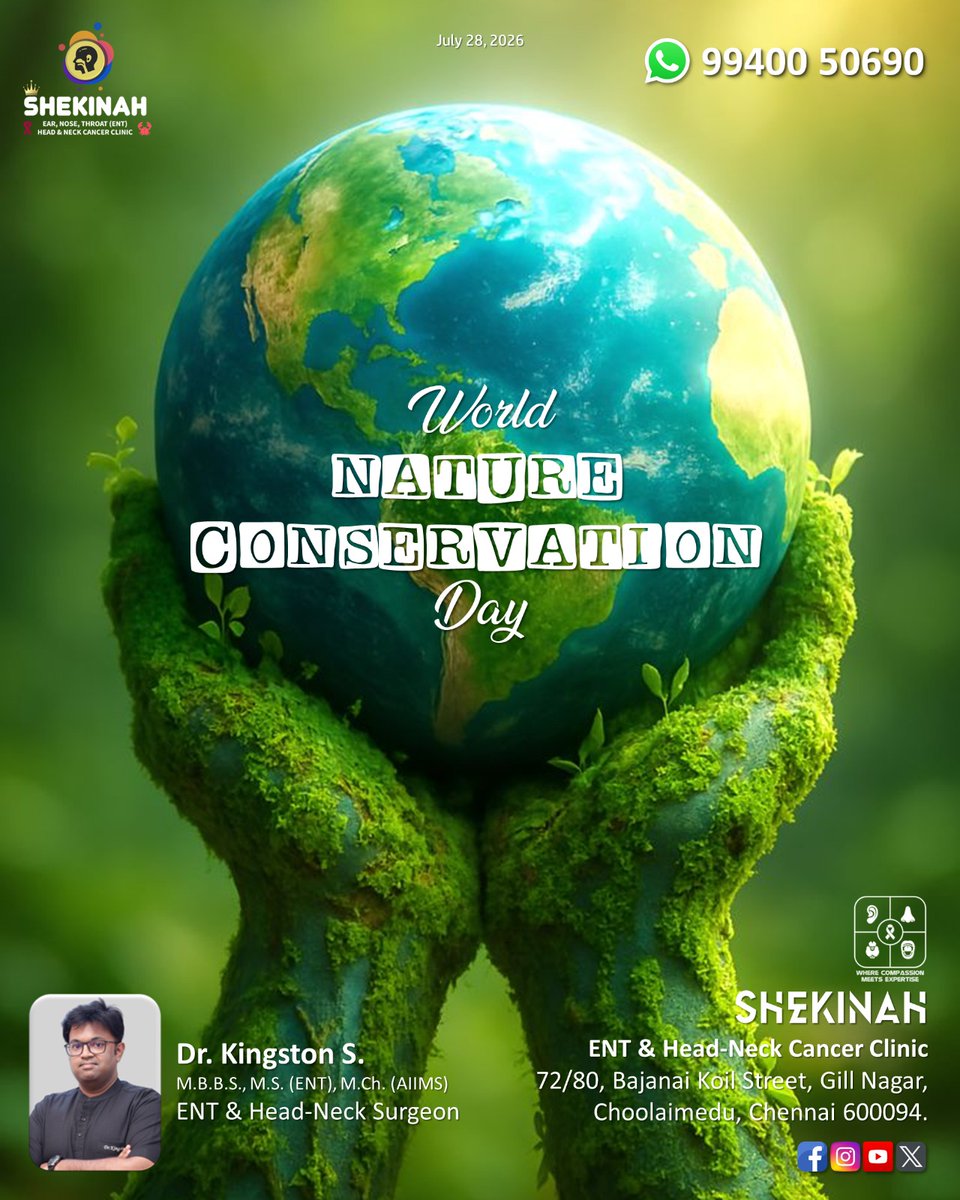 Shekinah_ENT's tweet photo. World Nature Conservation Day – July 28, 2026

#WorldNatureConservationDay
#NatureConservation
#ConservationDay

Dr. Kingston S.
ENT &amp; Head-Neck Surgeon
SHEKINAH ENT &amp; HNCC, Choolaimedu.

#OncologyCare
#HeadAndNeckCancers
#HeadAndNeckSurgery
#HeadAndNeckSurgeon
#HeadAndNeckCancer https://t.co/yKWzsZU9rH