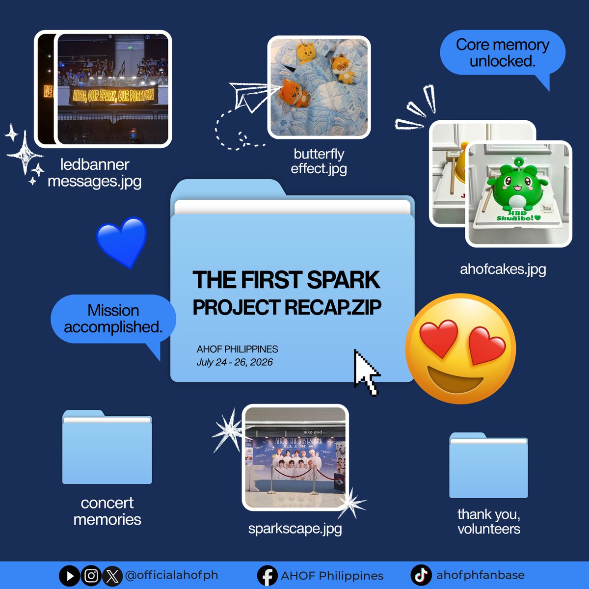OfficialAHOFPH's tweet photo. 📂 THE_FIRST_SPARK_PROJECT_RECAP.zip

If there's one thing this weekend reminded us, it's that fan projects are never just banners, paper planes, or cakes.

They're people.

The volunteers who stayed up late.
The donors who believed in every idea.
The fans who showed up.
The little moments that somehow became unforgettable memories.

Here's a look back at everything we created together. 💙

#THE_FIRST_SPARK
#THE_FIRST_SPARK_IN_MANILA
#AHOF #아홉