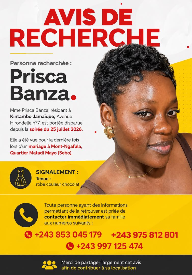 CongoBienfait's tweet photo. Prisca Banza a quitté Goma, avec l’espoir de trouver un peu de paix à Kinshasa.

Aujourd’hui, elle est portée disparue en pleine capitale.

Aucune ville ne devrait être un lieu où l’on disparaît sans laisser de traces et surtout pas une capitale . Chaque cas est une famille qui attend, qui souffre et qui espère.

J’en appelle au Vice-Premier Ministre, Ministre de l’Intérieur @shabani_lukoo , afin que tous les services compétents soient mobilisés pour retrouver Prisca dans les plus brefs délais et faire toute la lumière sur cette disparition.

Si vous disposez de la moindre information, contactez immédiatement sa famille aux numéros indiqués sur cet avis de recherche.

Partageons massivement cet avis. Un simple partage peut contribuer à la retrouver.