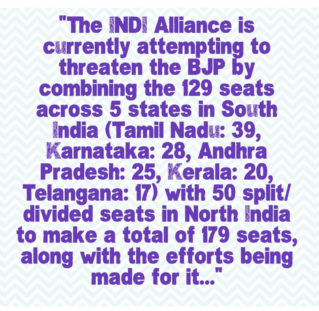 MuhurthamO's tweet photo. "The INDI Alliance is currently attempting to threaten the BJP by combining the 129 seats across 5 states in South India (Tamil Nadu: 39, Karnataka: 28, Andhra Pradesh: 25, Kerala: 20, Telangana: 17) with 50 #Indianpolitics  #BJP #CentralGovt #upcomingelection https://t.co/H17kiHPs5L