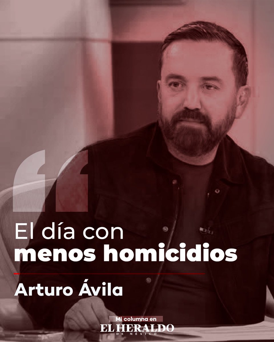 arturoavila_mx's tweet photo. El día con menos homicidios.

El camino hacia la paz todavía es largo, pero los resultados muestran que la estrategia está funcionando y que, con trabajo diario, coordinación y voluntad, México puede seguir avanzando hacia un país más seguro.

Te invito a leer mi columna en @heraldodemexico 👉🏻👉🏻 https://t.co/MGHMOzrPg5