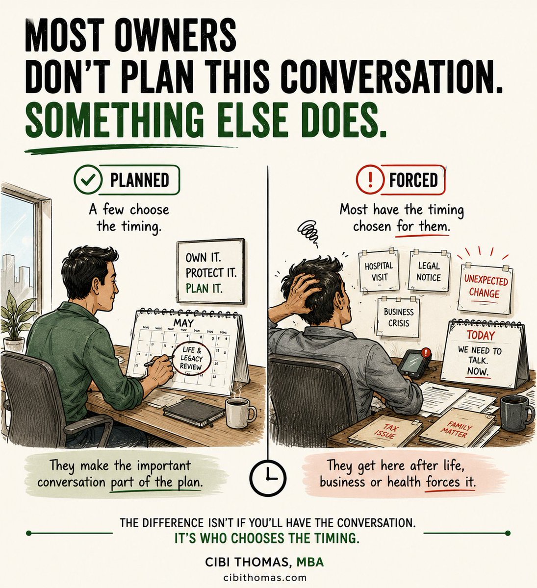 CibiThomas_X's tweet photo. Most owners don't avoid this conversation.

They postpone it.

Not because they don't care.

Because something always feels more urgent.

The owners who arrive early rarely have more time.

They've simply decided to have the conversation while the timing is still theirs. https://t.co/UQHRik0FCO