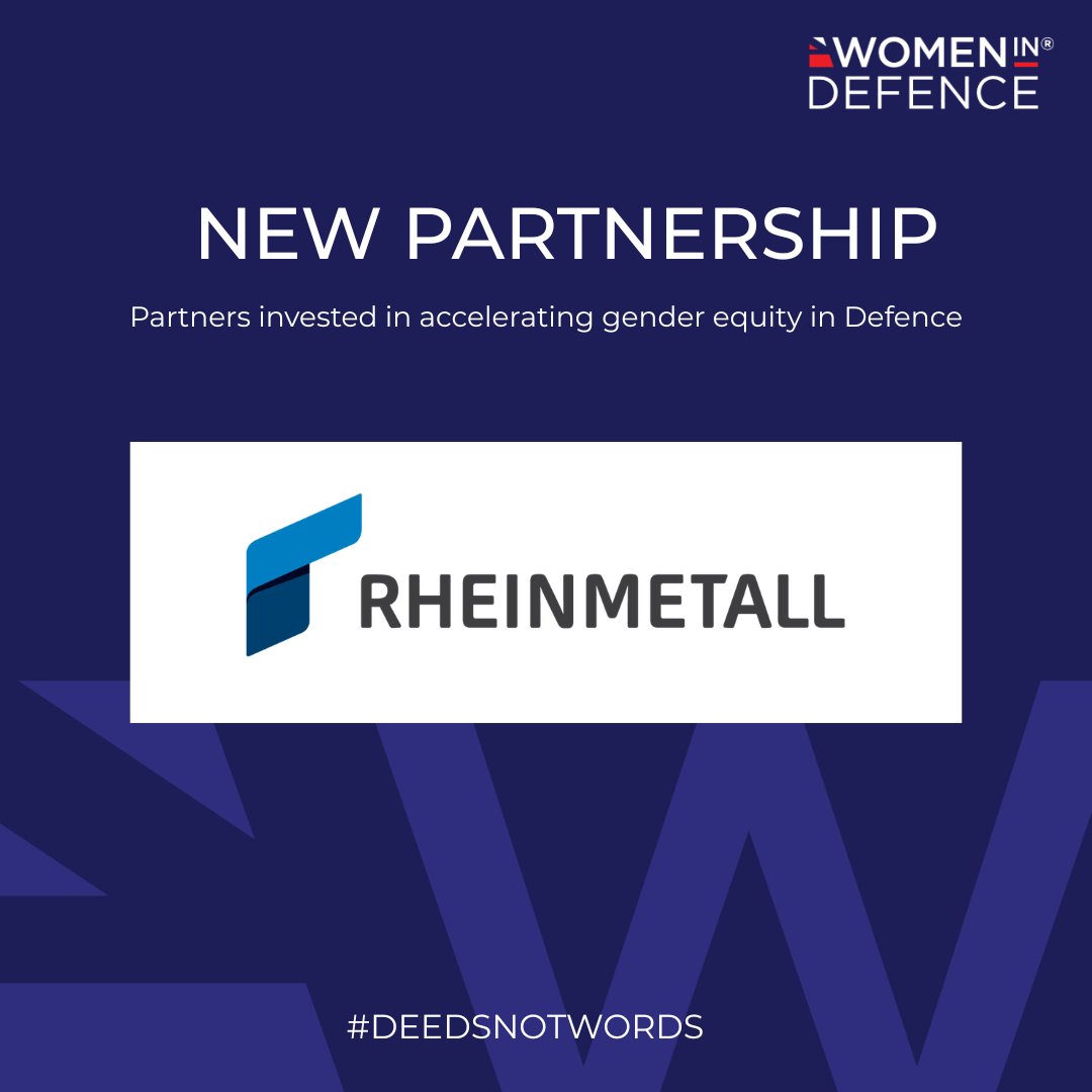womenindefence's tweet photo. We’re delighted to welcome Rheinmetall to our growing partnerships with organisations committed to accelerating gender equity across defence #DeedsNotWords #WeAreWomenInDefence https://t.co/evpoyH14nc
