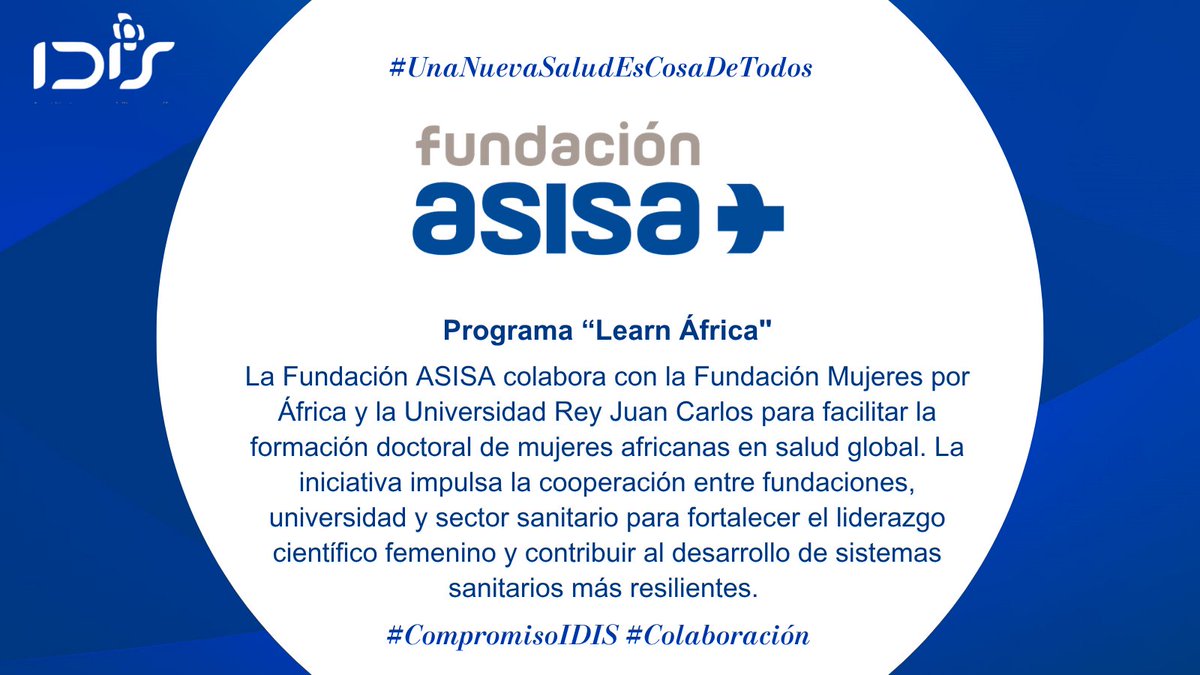 idisalud's tweet photo. Para la Fundacion de @AsisaSalud, la cooperación internacional y el impulso del talento científico son fundamentales para el progreso social. 

El Programa “Learn África” junto a la Universidad Rey Juan Carlos y a la Fundación @MujeresxAfrica, respalda programas de doctorado y posgrado en salud para formar a las líderes científicas del futuro. 

Para descubrir más 👉 https://t.co/XJW1lP5UWm

#CompromisoIDIS #Colaboración #Formación #UnaNuevaSalud