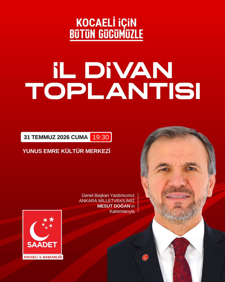 SaadetKartepe's tweet photo. 📌 Saadet Partisi Kocaeli İl Divan Toplantısı 

📅 Tarih: 31 Temmuz 2026 Cuma 
🕘 Saat: 19:30 
📍 Yer: Yunus Emre Kültür Merkezi

 Genel başkan Yardımcımız ve Ankara milletvekilimiz Mesut Doğan’nın katılımıyla gerçekleştirilecektir.

Tüm halkımızı davet ediyoruz. https://t.co/oeDXnU6cGD