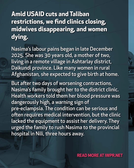 Amid USAID cuts and Taliban restrictions, we find clinics closing, midwives disappearing, and women dying. Read more at: https://iwpr.net/dspz2n8l

This story, by independent Afghan media outlet
@ZanTimes, is supported by IWPR's Impact Reporting programme, helping local journalists around the world make a difference. It has been published in partnership with @openDemocracy. 
#afganistan #women #health #USAID