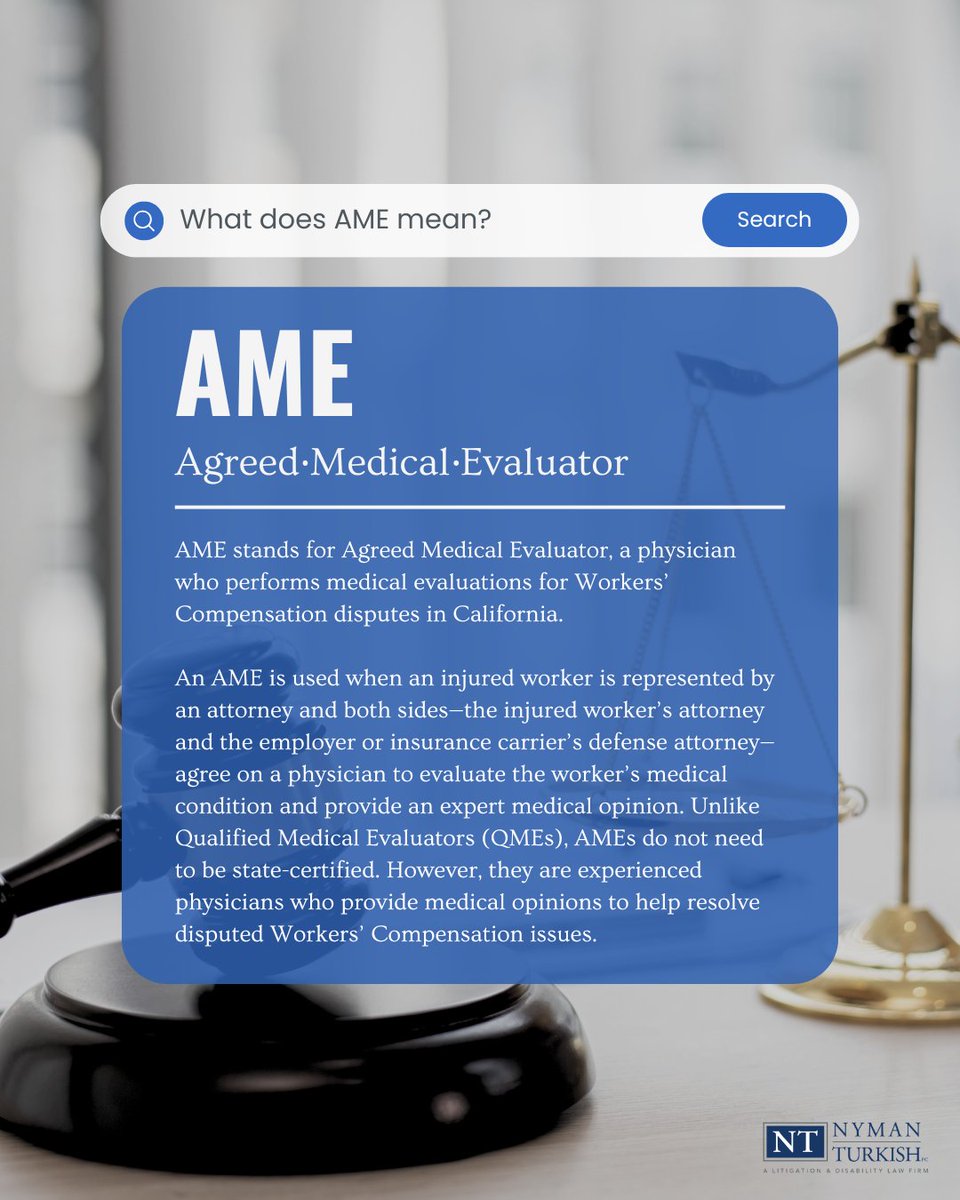 NymanTurkish's tweet photo. There are many legal terms that may be unfamiliar to injured workers. One term you may hear during a California Workers’ Compensation claim, especially when there is a dispute about your injury or medical treatment, is AME (Agreed Medical Evaluator).

#WorkersComp  #NymanTurkish https://t.co/yr4nJis4YI