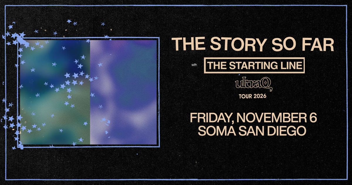 SOMAsd's tweet photo. NEW SHOW ALERT 🚨 @thestorysofarca  is taking over SOMA on Friday, Nov 6 with @TheStartingLine  and @UltraQmusic .
Presale | Tuesday | 10AM | Code: SETBREAK
On Sale | Friday | 10AM
🎫 https://t.co/r1vInBI2Fi https://t.co/wTI04NVeVg