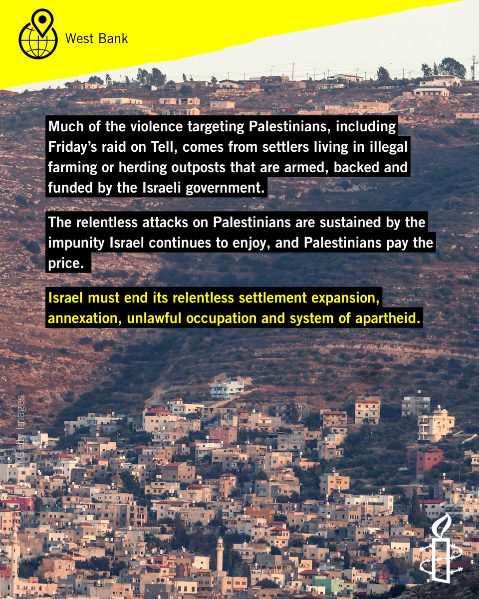 amnesty's tweet photo. The latest tide of escalation in state-backed, recurrent settler violence in the occupied West Bank is the direct, painfully inevitable outcome of Israel’s policies of annexation, ethnic cleansing and apartheid. It also lays bare the failure of the international community to take any meaningful measures against Israel’s unlawful occupation of the Palestinian territory beyond imposing sanctions on individual violent settlers. Protect Palestinian civilians, end Israel’s ethnic cleansing and occupation.