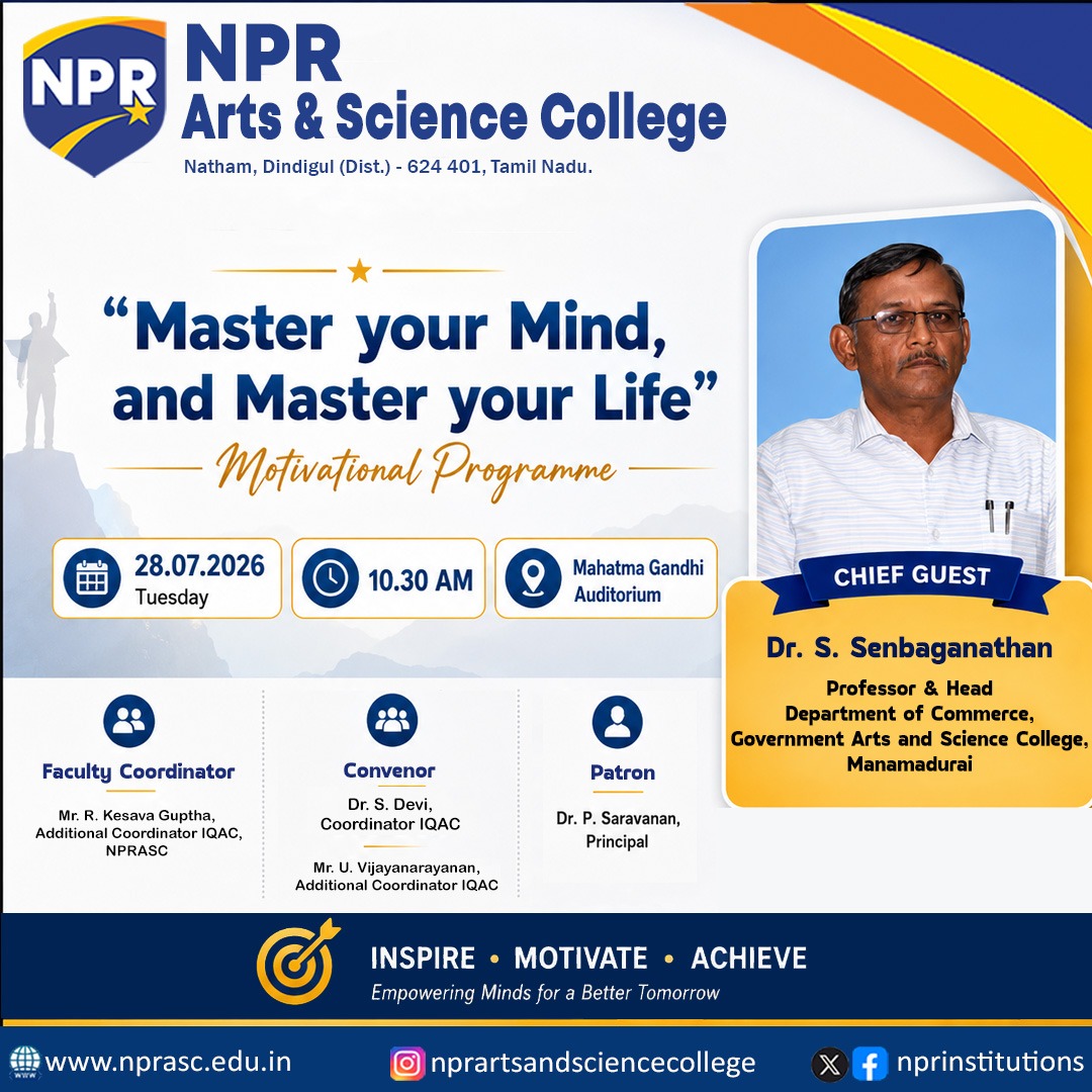 nprinstitutions's tweet photo. Master your mind, and master your life! 🧠✨ Join us for a special Motivational Programme organized by IQAC with our former Principal on July 28, 2026, at Mahatma Gandhi Auditorium. Inspire, motivate, achieve! 🚀💡
#NPRASC #IQAC #MotivationalProgramme #MasterYourMind https://t.co/uLkM6Ytxgr