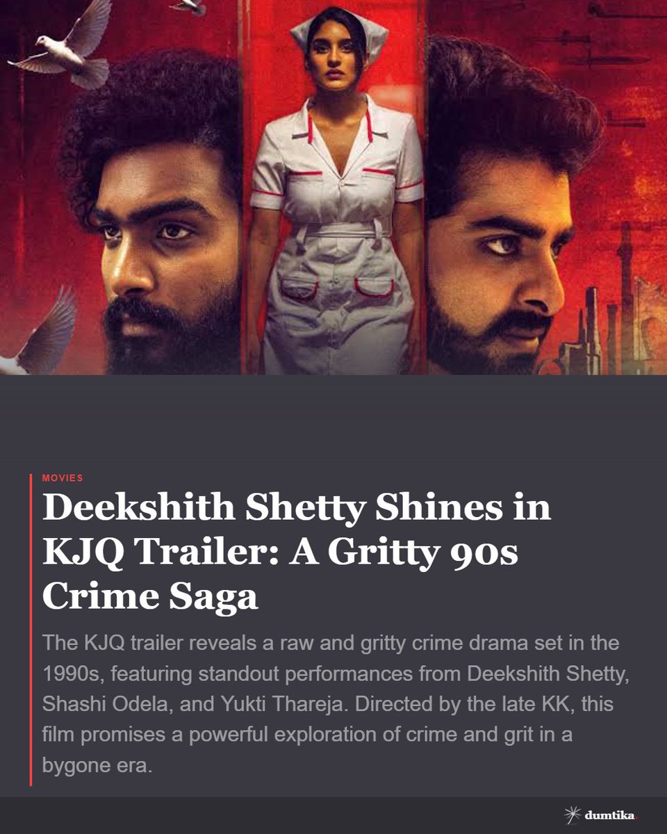 DumtikaMedia's tweet photo. Deekshith Shetty steals the spotlight in the gritty new trailer for KJQ, a raw 90s crime saga you can't miss! Dive into the dark underbelly with Shashi Odela & Yukti Thareja. Directed by the late KK. #KJQ #CrimeDrama #DeekshithShetty https://t.co/1q3DwO38r0