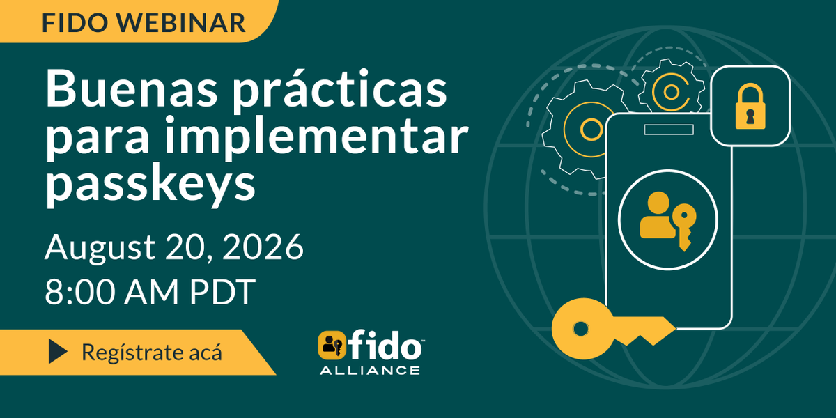 FIDOAlliance's tweet photo. Join us for the 2nd session of the webinar series: "Best practices for passkey implementation" Aug 20 - In this 2nd session of the series, we move from the why to the how of implementing passkeys well. This webinar will be presented in Spanish. Register: https://t.co/9U9MPfYBJJ https://t.co/N6M41RqbmU