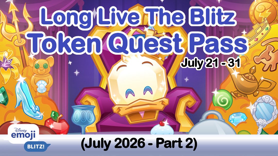 EmojiBlitzer's tweet photo. Disney Emoji Blitz JULY 2026 Token Quest Pass is split into 2 parts. 

Here is the Long Live the Blitz Token Quest - Part 2 (available July 21-31, 2026). Full video on YouTube ▶️  https://t.co/pyWjEFs845

My YT/IG/TikTok @ EMOJIBLITZERGURL. https://t.co/6ED4bLwYWJ