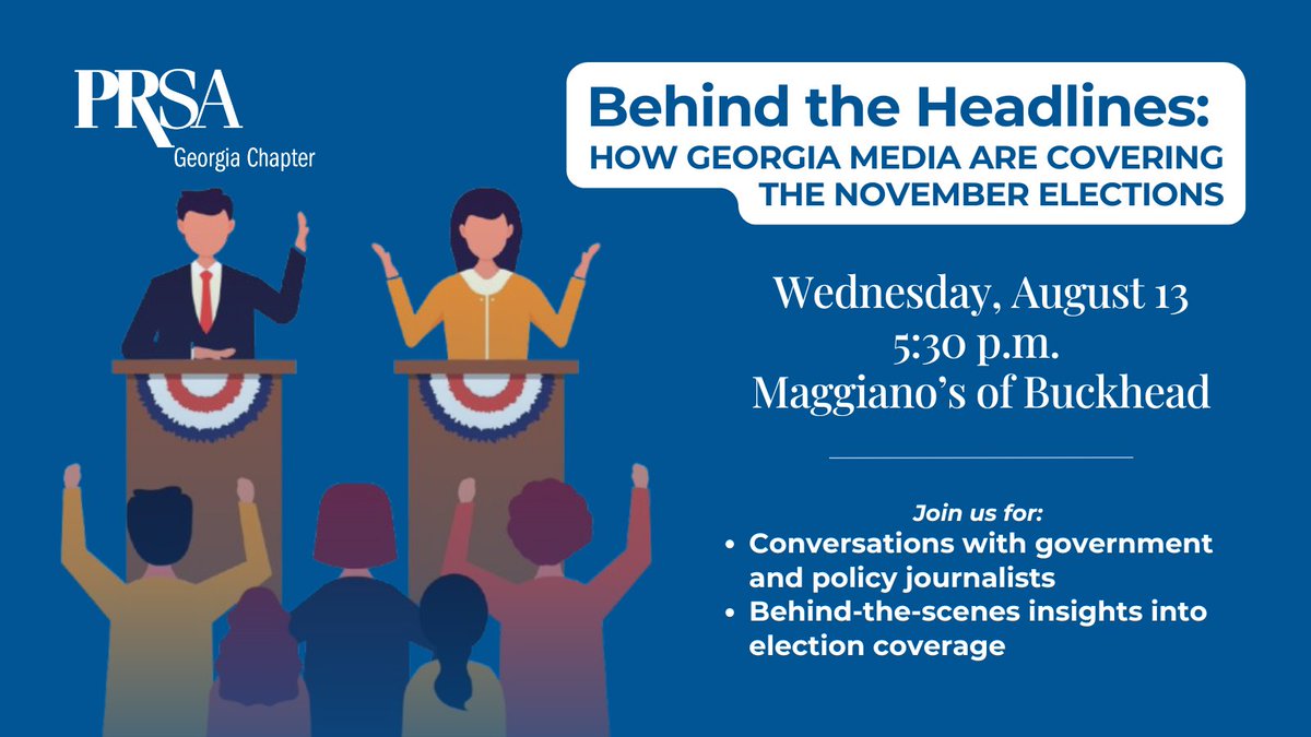 prsageorgia's tweet photo. Go behind the headlines. Join PRSA Georgia on Aug. 13 for a candid conversation with local government and policy reporters on election coverage, editorial decisions and working with the media during high-stakes moments. Maggiano's Buckhead | 5:30–7:30 p.m. https://t.co/jnNcf8N1oR https://t.co/NJTSR00Ivq