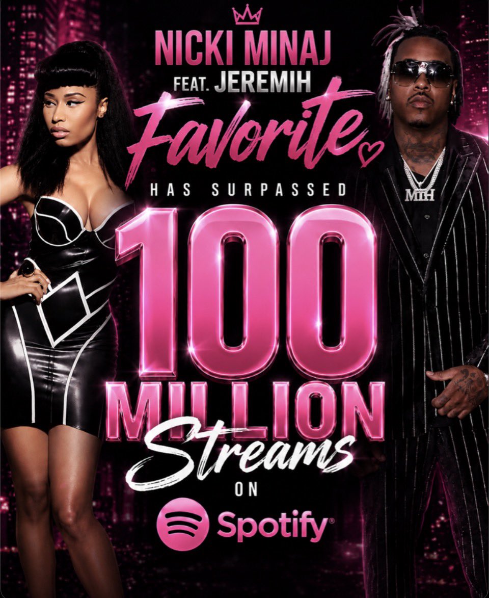 NickiCraveX's tweet photo. “Favorite” by Nicki Minaj ft. Jeremih has surpassed 100 million streams on Spotify. 

— This marks Nicki Minaj’s 93rd song to reach this milestone. https://t.co/oO0FZ1wZI0