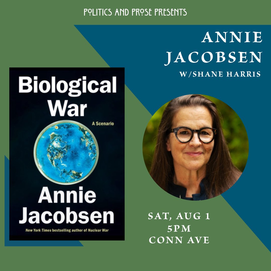 PoliticsProse's tweet photo. Saturday (8/1), join Annie Jacobsen for BIOLOGICAL WAR: A SCENARIO - a ticking-clock roadmap to the hours, days, and weeks following the release of a biological agent - 5pm @ Conn Ave: https://t.co/dhjqOMjOo2 https://t.co/sDKUM2H4dH