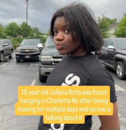 RainyFoxMedia's tweet photo. Another hanging.  A Congolese American 16-year-old Juliana Nzita, who was reported missing on April 28, was found dead hanging from a tree on church property on May 8. In Charlotte NC

Charlotte-Mecklenburg Police ruled the death a suicide shortly after discovery by a local volunteer and his dog, citing no evidence of foul play, though no full autopsy was 

performed, her cell phone was never located, and the discoverer was not interviewed by investigators.
Community outrage persists two months later with petitions, calls for federal review, and criticism over limited transparency, including questions about the scene setup

#juliananzita