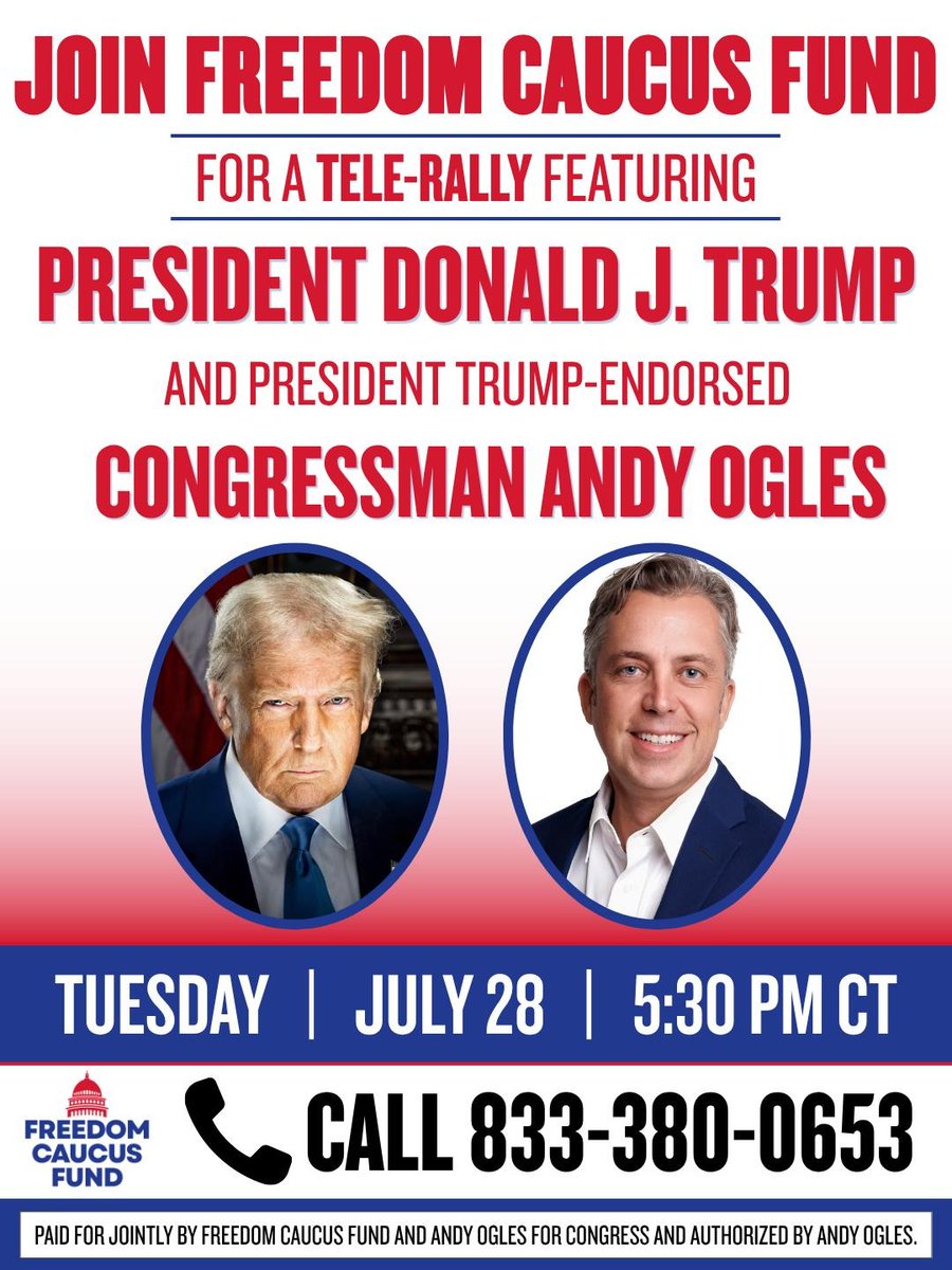 FreedomCFund's tweet photo. 🚨 BREAKING NEWS! 🚨

Join Freedom Caucus Fund for a Tele-Rally with President Donald J. Trump to support Tennessee Congressman Andy Ogles (TN-05)!

🗓 Tuesday, July 28
🕠 5:30 PM Central
📞 833-380-0653