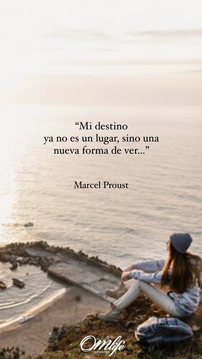 omlifemagazine's tweet photo. “Mi destino ya no es un lugar, sino una nueva forma de ver…”
✍🏻Marcel Proust
#Pensamiento #MarcelProust https://t.co/8HFj9fr94f
