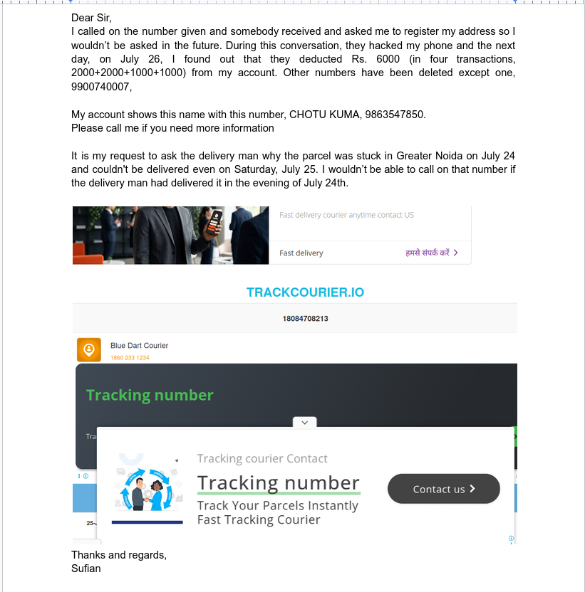 sufianbadar1's tweet photo. @BlueDart_     Dear Uma, Please ask the delivery boy why he didn't deliver on Friday though ship arrived Greater Noida on the evening of July 26. Finally, receiver hacked my mobile and deducted Rs. 6000 from my account. I have mentioned all the details on the below. https://t.co/1py0EymgNZ