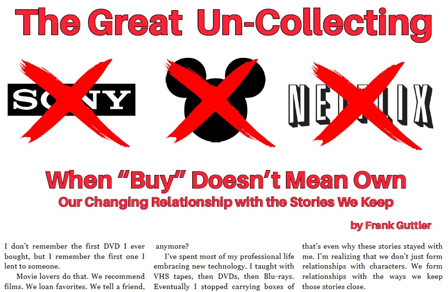 TPMAMagazine's tweet photo. In a very timely article covering a subject on the minds of most physical media collectors, “The Great Uncollecting” by Frank Guttler analyzes how the evolution to streaming has coincided with a shift in what the meaning of words like “buy” and “own” mean.
https://t.co/U81qAL0PjA https://t.co/ktnYNfdRdu