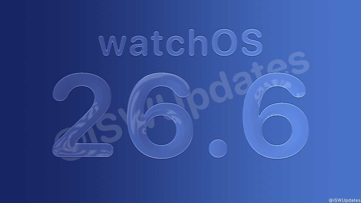 iSWUpdates's tweet photo. watchOS 26.6 (23U67) has been released. https://t.co/w25MXXEzNT
