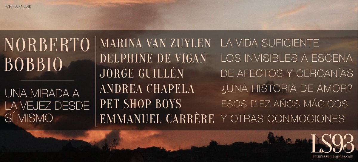 lecturass's tweet photo. Ya está en línea LS #93, una edición llena de lecturas capaces de transformar la mirada. Os animamos a sumergiros 🌊 

#NorbertoBobbio #JorgeGuillén #DelphinedeVigan #AndreaChapela #MarinaVanZuylen #EmmanuelCarrère #PetShopBoys

¡Gracias por la compañía!

https://t.co/7eqwKkvt0p https://t.co/JbPflOVFYs