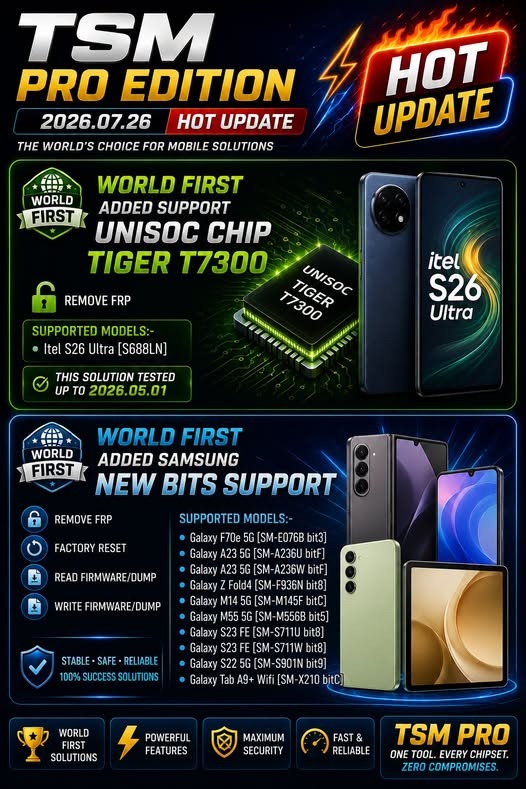HassanA47957's tweet photo. TSM PRO EDITION V2026.07.26 | Hot Update

https://t.co/uZx0hd6z5C
[World First] Added Support Unisoc Chip Tiger T7300

[World First] Added Samsung New Bits Support

- Remove FRP

#TSMPRO #UnlockTool #FRPTool #GSMTool #PaidTool https://t.co/QvcDY0G3ip