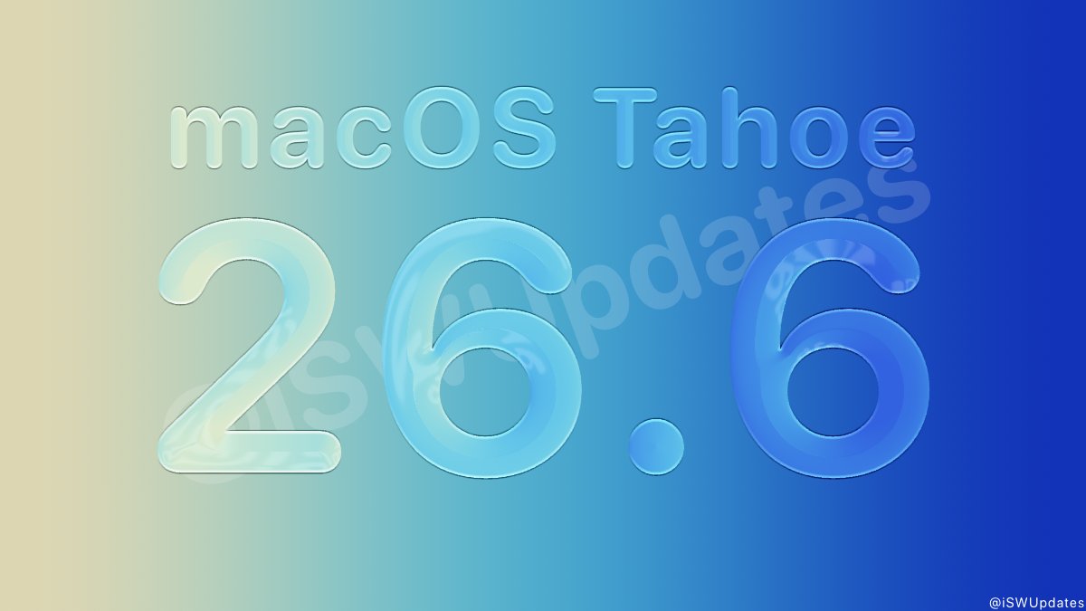 iSWUpdates's tweet photo. macOS Tahoe 26.6 (25G72) has been released. #macOS266 https://t.co/FnIwUiHMmb