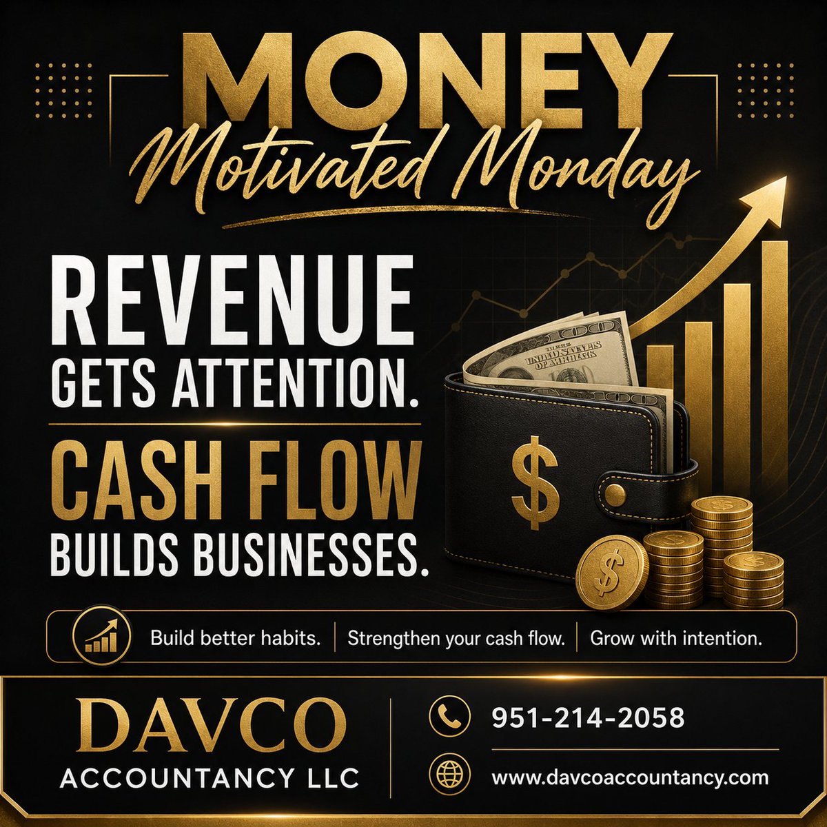davcoconsulting's tweet photo. Good morning, Financial Freedom Humanoids. Happy Money Motivated Monday!!!

Money Motivated Monday

Topic:

Your Business Doesn't Need More Revenue—It Needs Better Cash Flow

Everyone wants to increase sales, but here's a question:
How much of the money you earn are you actually keeping?

Many profitable businesses struggle simply because cash flow isn't managed properly. Before chasing your next customer, make sure you're maximizing every dollar already coming in.

This week, challenge yourself to:

Review unpaid invoices

Cut one unnecessary subscription

Schedule time to review your business finances

Plan next month's expenses before they arrive

Financial freedom isn't created by luck.

It's built through intentional decisions made every week.

Small improvements today become major victories tomorrow.

Need help improving your business cash flow?

Schedule a consultation with Davco Accountancy LLC and let's build a financial strategy that works year-round.

If someone gave your business an extra $5,000 today, what would you invest it in first?

Marketing
Equipment
Hiring
Paying down debt

#MoneyMotivatedMonday #DavcoAccountancy

#MorenoValleyBusiness #InlandEmpireBusiness #CaliforniaBusiness #SmallBusinessOwner #CashFlow #EntrepreneurLife #BusinessGrowth #FinancialSuccess