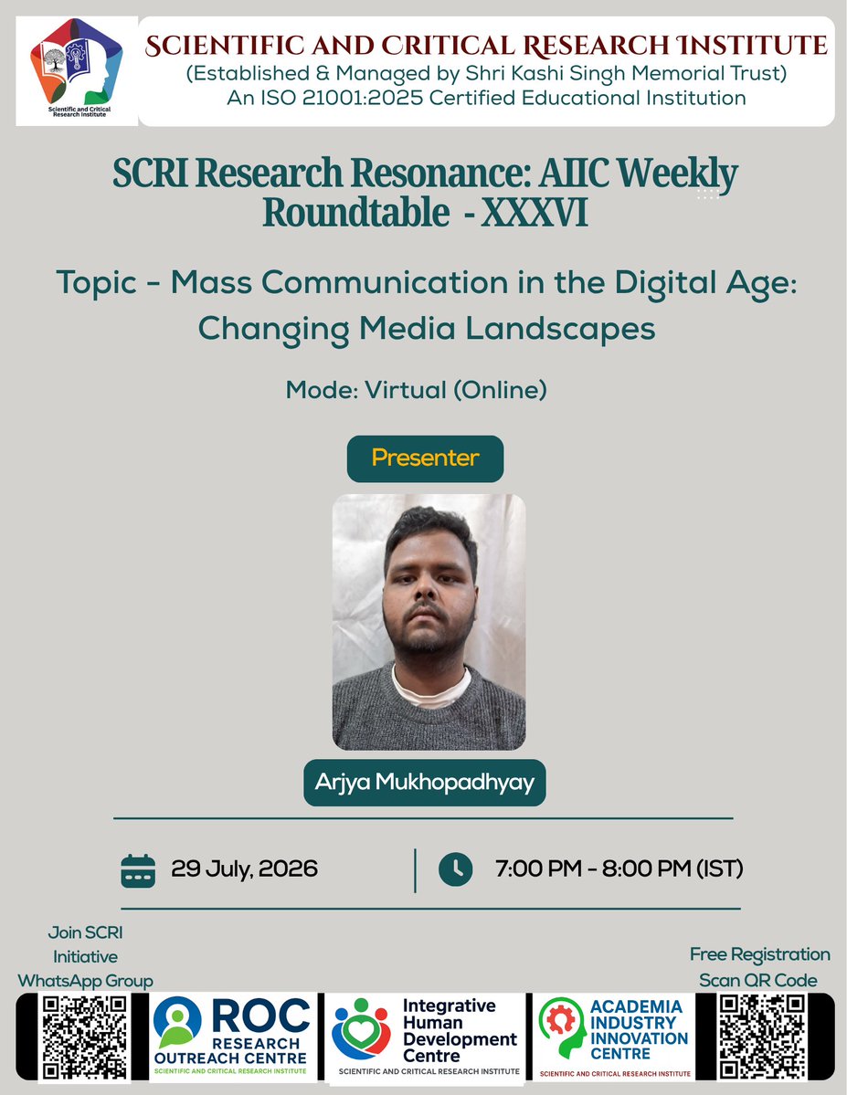 scri_official's tweet photo. 📢 Join the Conversation | SCRI Research Resonance – AIIC Weekly Roundtable XXXVI

🎤 Presenter: Mr. Arjya Mukhopadhyay
📅 Date: 29 July 2026
📌 Topic: Mass Communication in the Digital Age: Changing Media Landscapes

#SCRI #SCRIKolkata #SCRIResearchResonance https://t.co/OlPrbJSHsW