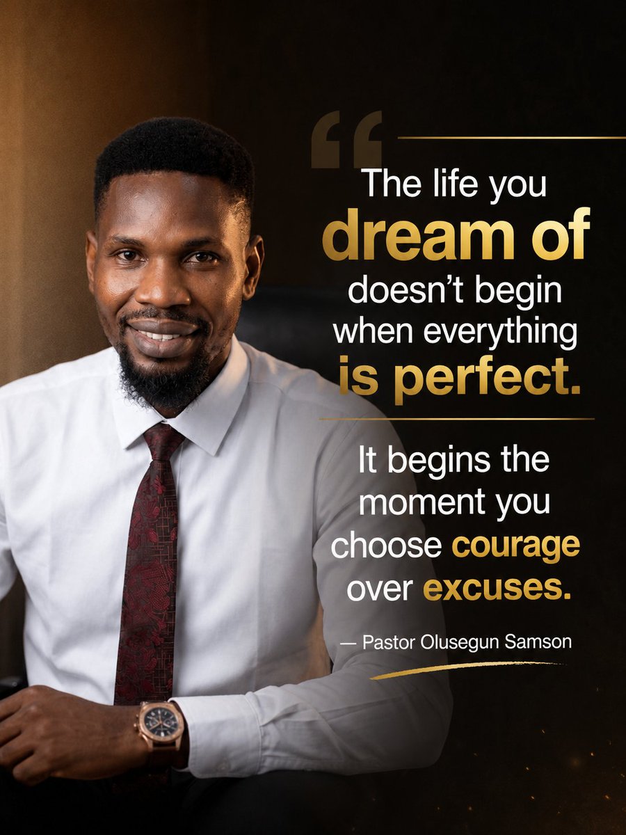 sirolusegun's tweet photo. The life you dream of doesn't begin when everything is perfect. It begins the moment you choose courage over excuses.

Every great journey starts with one decision—the decision to move forward despite fear, uncertainty, or imperfect circumstances.

#Motivation #SuccessMindset #tk https://t.co/nrYcKqvtoZ