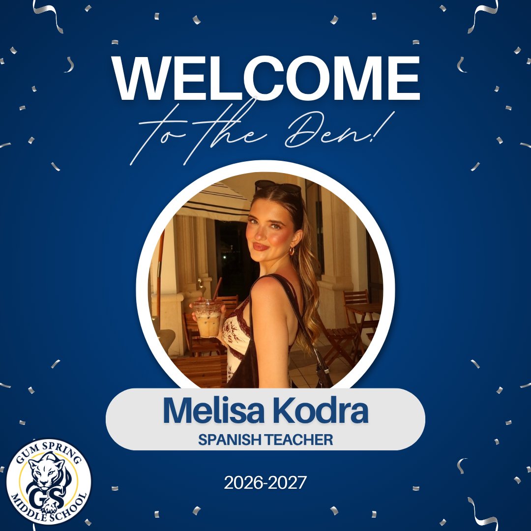 GumSpring_LCPS's tweet photo. 🎉 Join us in welcoming Melisa Kodra to Gum Spring Middle School for the 2026–2027 school year! ✨ Here’s to a year full of growth, teamwork, and unforgettable experiences! 💙💛 #MountainLionFam #ROARasONE https://t.co/AoOGYTmBkf